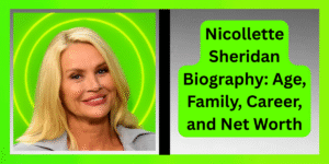 Nicollette Sheridan Biography: Age, Family, Career, and Net Worth