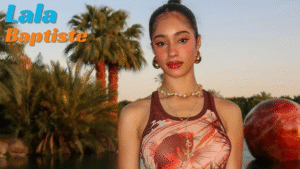 Lala Baptiste Age Family and Life Story Everything You Need Know