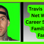 Travis Barker Net Worth